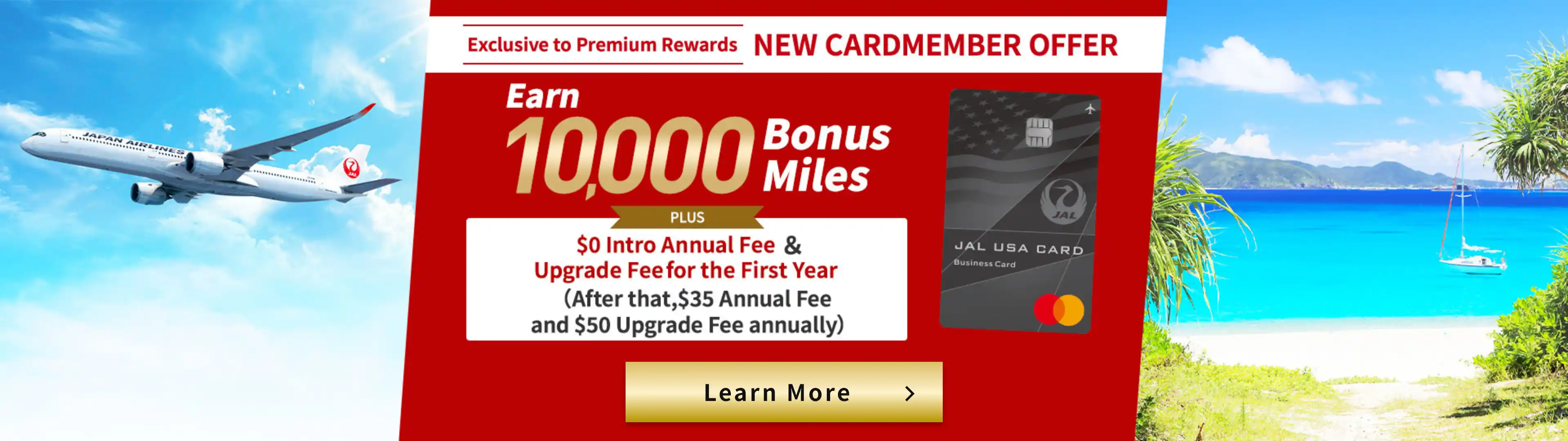 Exclusive to Premium Rewards: New Cardmember Offer. Earn 10,000 Bonus Miles plus a $0 introductory annual fee and upgrade fee for the first year. Learn More.
